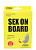 Ароматизатор под сиденье пена 220гр  SEX ON BOARD (грейпфруктроза)